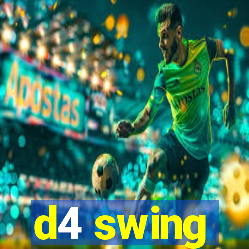 d4 swing